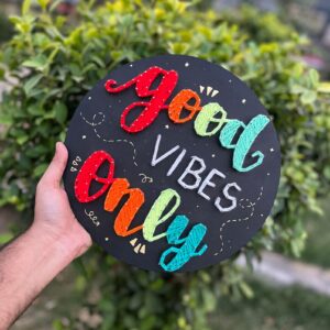 Good vibes only